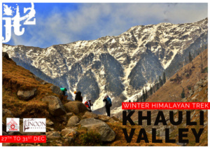 JT2 Druni Lake Khauli Valley - New Year 2020 Himalayan Camp - Itinerary
